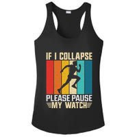 If I Collapse Please Pause My Watch Running Marathon Runner Ladies PosiCharge Competitor Racerback Tank