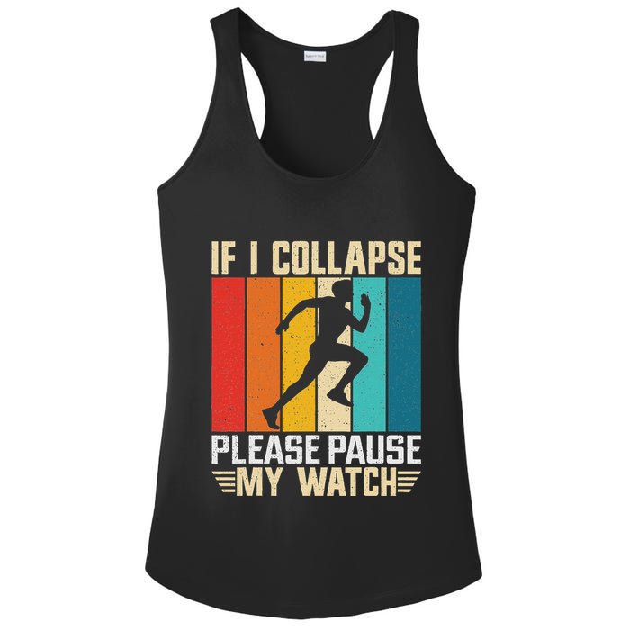 If I Collapse Please Pause My Watch Running Marathon Runner Ladies PosiCharge Competitor Racerback Tank