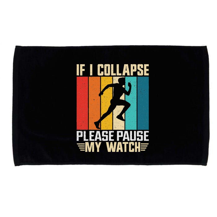 If I Collapse Please Pause My Watch Running Marathon Runner Microfiber Hand Towel