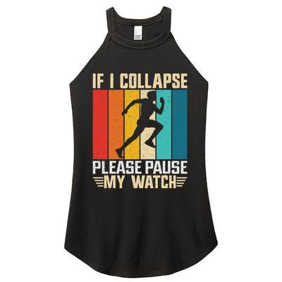 If I Collapse Please Pause My Watch Running Marathon Runner Women's Perfect Tri Rocker Tank