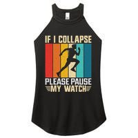 If I Collapse Please Pause My Watch Running Marathon Runner Women's Perfect Tri Rocker Tank