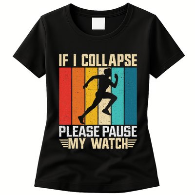 If I Collapse Please Pause My Watch Running Marathon Runner Womens T-Shirt