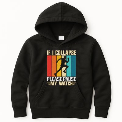 If I Collapse Please Pause My Watch Running Marathon Runner Kids Hoodie