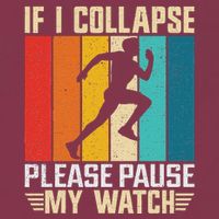 If I Collapse Please Pause My Watch Running Marathon Runner 16oz Travel Tumbler