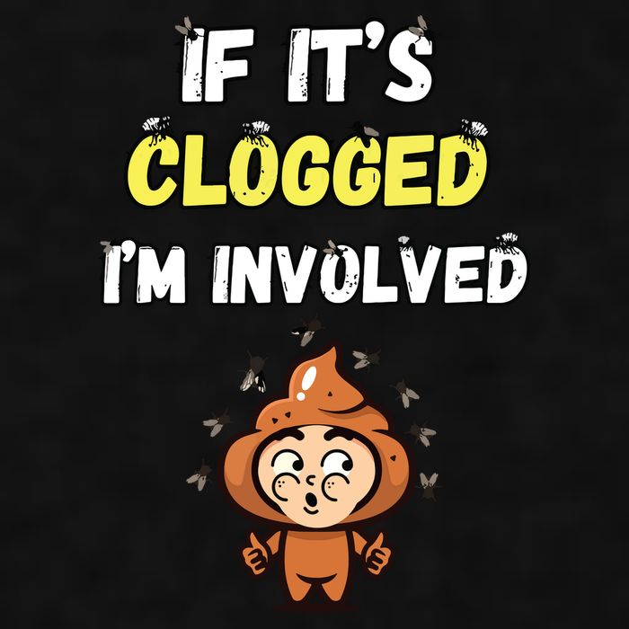 If Its Clogged Im Involved Funny Embarrassing Ladies PosiCharge Tri-Blend Wicking Tank