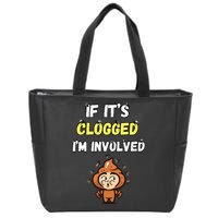 If Its Clogged Im Involved Funny Embarrassing Zip Tote Bag