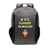 If Its Clogged Im Involved Funny Embarrassing Vector Backpack