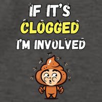 If Its Clogged Im Involved Funny Embarrassing Vector Backpack