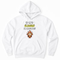 If Its Clogged Im Involved Funny Embarrassing Hoodie