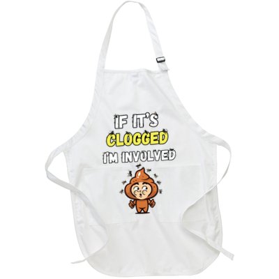 If Its Clogged Im Involved Funny Embarrassing Apron