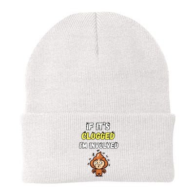 If Its Clogged Im Involved Funny Embarrassing Beanie