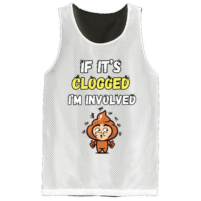 If Its Clogged Im Involved Funny Embarrassing Mesh Reversible Basketball Jersey Tank