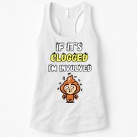If Its Clogged Im Involved Funny Embarrassing Womens Tank Top