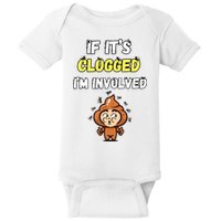 If Its Clogged Im Involved Funny Embarrassing Baby Bodysuit