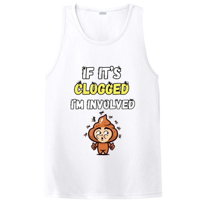 If Its Clogged Im Involved Funny Embarrassing PosiCharge Competitor Tank