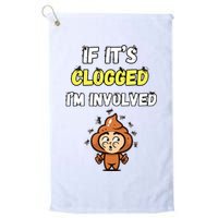If Its Clogged Im Involved Funny Embarrassing Golf Towel