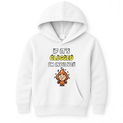 If Its Clogged Im Involved Funny Embarrassing Kids Hoodie