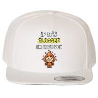 If Its Clogged Im Involved Funny Embarrassing Wool Snapback Cap