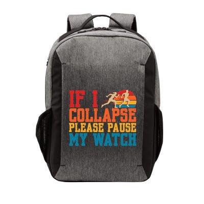 If I Collapse Please Pause My Watch Running Marathon Runner Vector Backpack