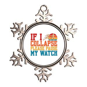 If I Collapse Please Pause My Watch Running Marathon Runner Metallic Star Ornament