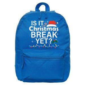 Is It Christmas Break Yet Funny Christmas Holiday Teacher Cool Gift 16 in Basic Backpack