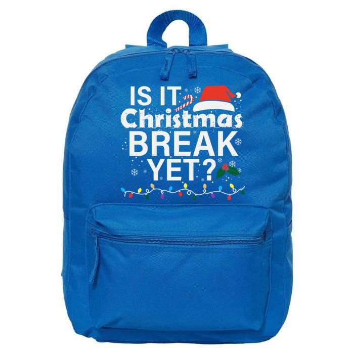 Is It Christmas Break Yet Funny Christmas Holiday Teacher Cool Gift 16 in Basic Backpack