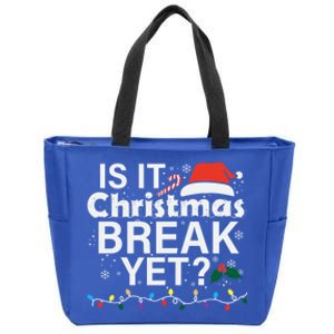 Is It Christmas Break Yet Funny Christmas Holiday Teacher Cool Gift Zip Tote Bag