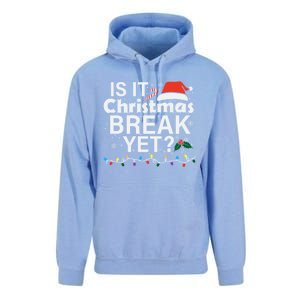 Is It Christmas Break Yet Funny Christmas Holiday Teacher Cool Gift Unisex Surf Hoodie