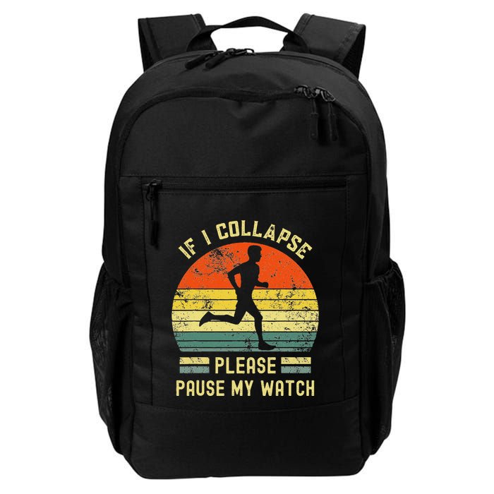 If I Collapse Pause My Watch Running Funny Marathon Daily Commute Backpack