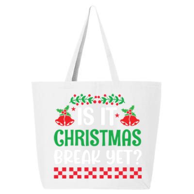 Is It Christmas Break Yet Funny School Teacher Holidays Gift 25L Jumbo Tote