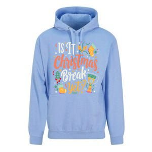 Is It Christmas Break Yet Funny Xmas Holiday Gift Unisex Surf Hoodie