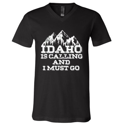 Idaho Is Calling And I Must Go Mountains V-Neck T-Shirt