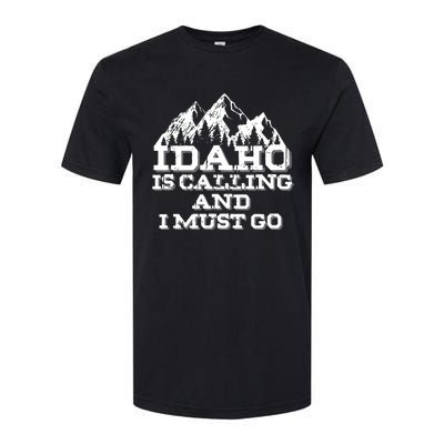 Idaho Is Calling And I Must Go Mountains Softstyle® CVC T-Shirt