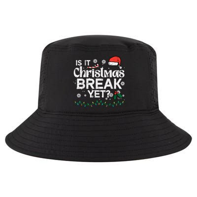 Is It Christmas Break Yet Funny Xmas Holiday Teacher Cute Gift Cool Comfort Performance Bucket Hat