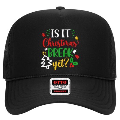 Is It Christmas Break Yet Funny Xmas Holiday Teacher Student Cute Gift Trucker Hat
