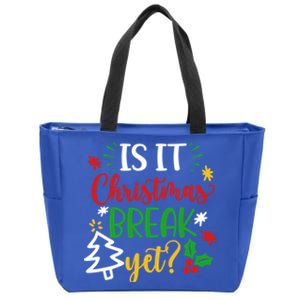 Is It Christmas Break Yet Funny Xmas Holiday Teacher Student Cute Gift Zip Tote Bag