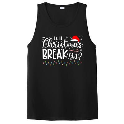 Is It Christmas Break Yet Funny Xmas Holiday Teacher Cute Gift PosiCharge Competitor Tank