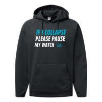 If I Collapse Please Pause My Watch Running Marathon Runner Performance Fleece Hoodie