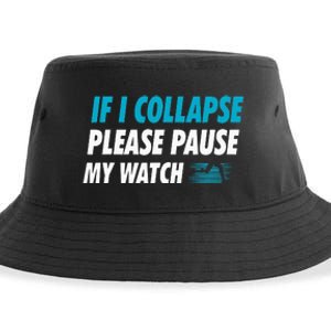 If I Collapse Please Pause My Watch Running Marathon Runner Sustainable Bucket Hat