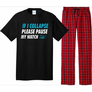 If I Collapse Please Pause My Watch Running Marathon Runner Pajama Set