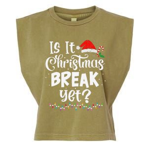 Is It Christmas Break Yet Funny Xmas Holiday Teacher Women Garment-Dyed Women's Muscle Tee