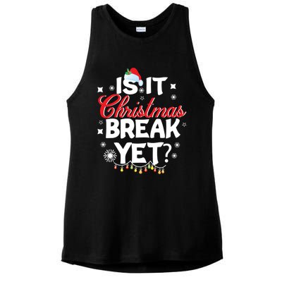 Is It Christmas Break Yet Funny Xmas Holiday Teacher Gift Ladies PosiCharge Tri-Blend Wicking Tank