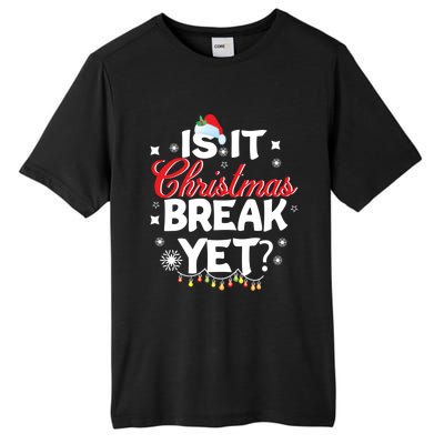 Is It Christmas Break Yet Funny Xmas Holiday Teacher Gift Tall Fusion ChromaSoft Performance T-Shirt