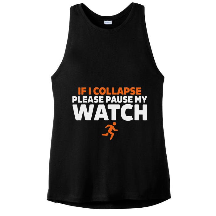 If I Collapse Please Pause My Watch Marathon Runner Running Ladies PosiCharge Tri-Blend Wicking Tank