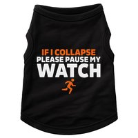 If I Collapse Please Pause My Watch Marathon Runner Running Doggie Tank