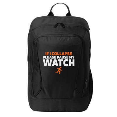 If I Collapse Please Pause My Watch Marathon Runner Running City Backpack