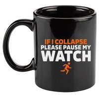 If I Collapse Please Pause My Watch Marathon Runner Running 11oz C Handle Ceramic Mug