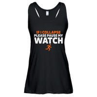 If I Collapse Please Pause My Watch Marathon Runner Running Ladies Essential Flowy Tank