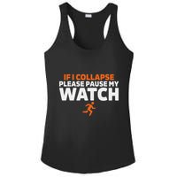 If I Collapse Please Pause My Watch Marathon Runner Running Ladies PosiCharge Competitor Racerback Tank