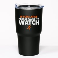 If I Collapse Please Pause My Watch Marathon Runner Running Tumbler